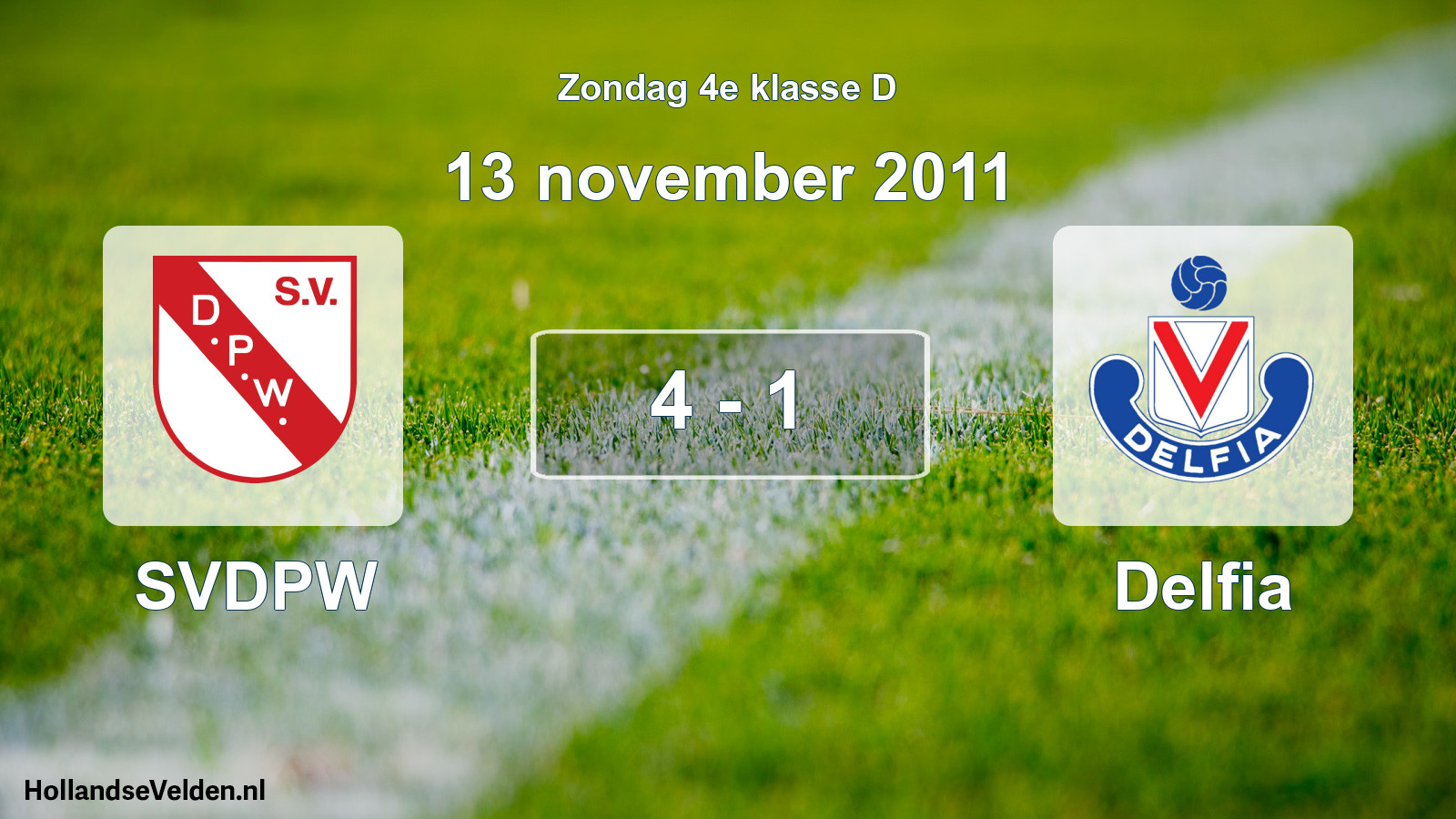 Total number of matches played: SVDPW - Delfia 4 - 1 (13 November 2011)