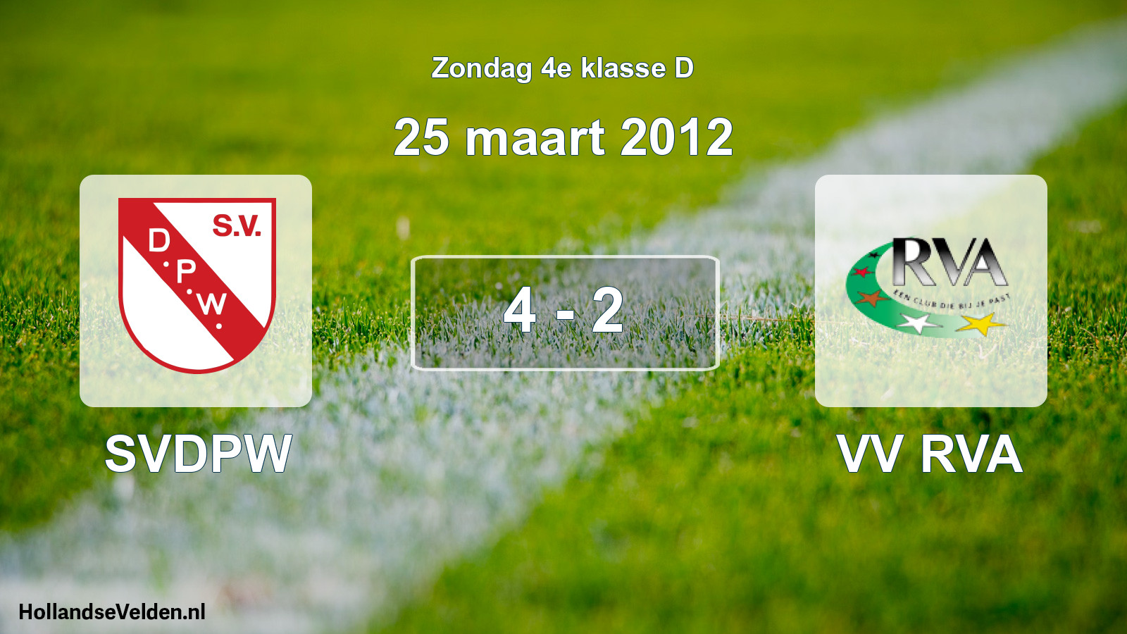 Total number of matches played: SVDPW - VV RVA 4 - 2 (25 March 2012)