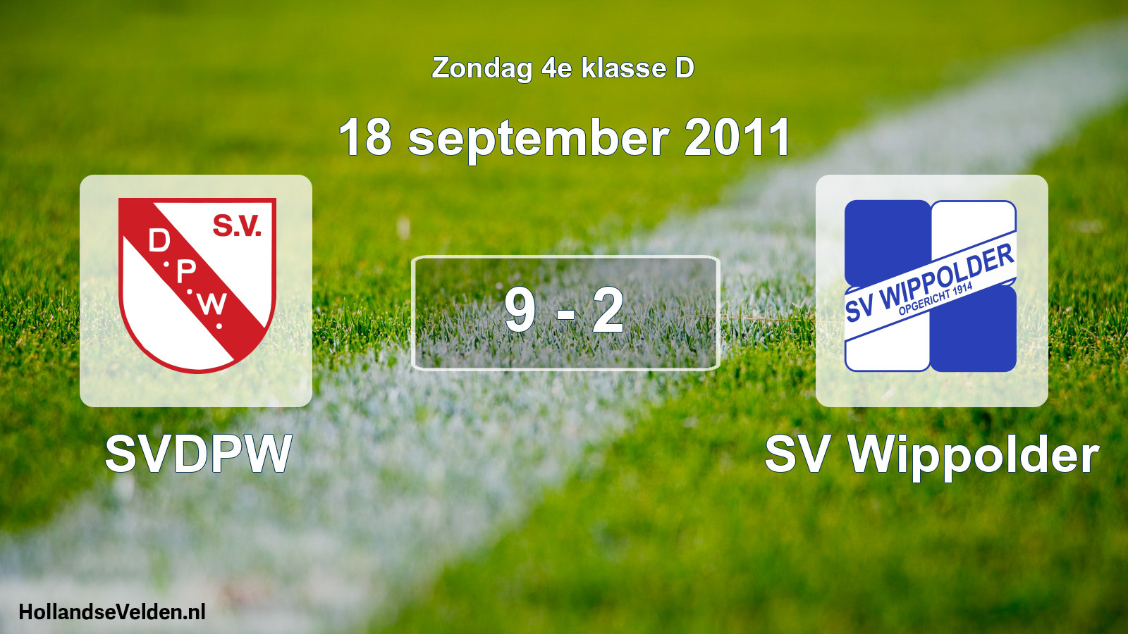 Total number of matches played: SVDPW - SV Wippolder 9 - 2 (18 September 2011)