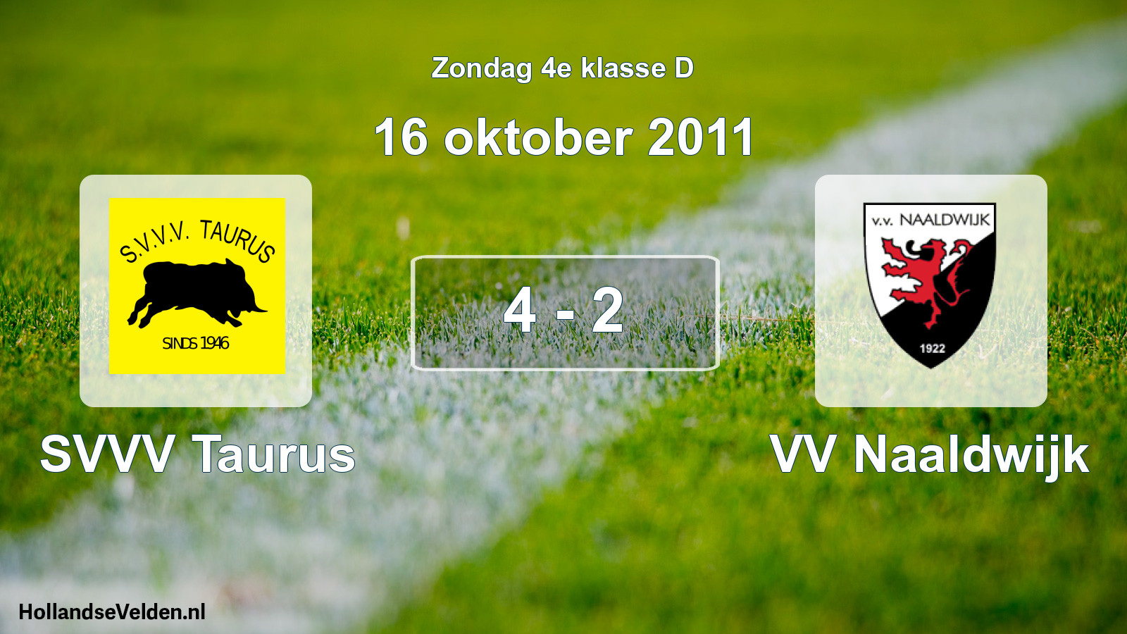 Total number of matches played: SVVV Taurus - VV Naaldwijk 4 - 2 (16 October 2011)