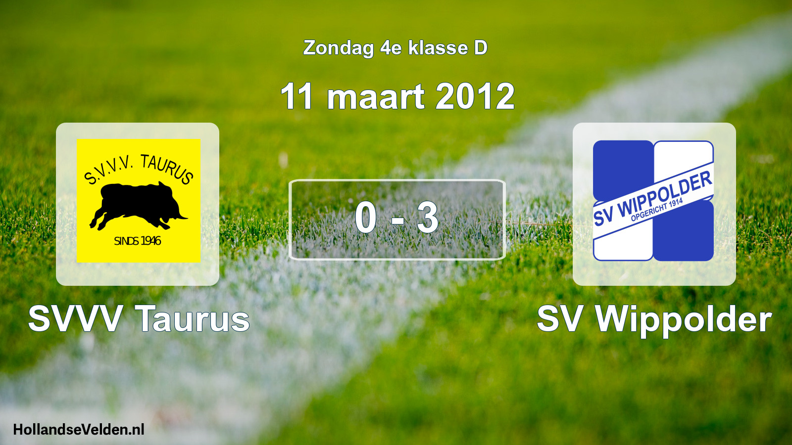 Total number of matches played: SVVV Taurus - SV Wippolder 0 - 3 (11 March 2012)