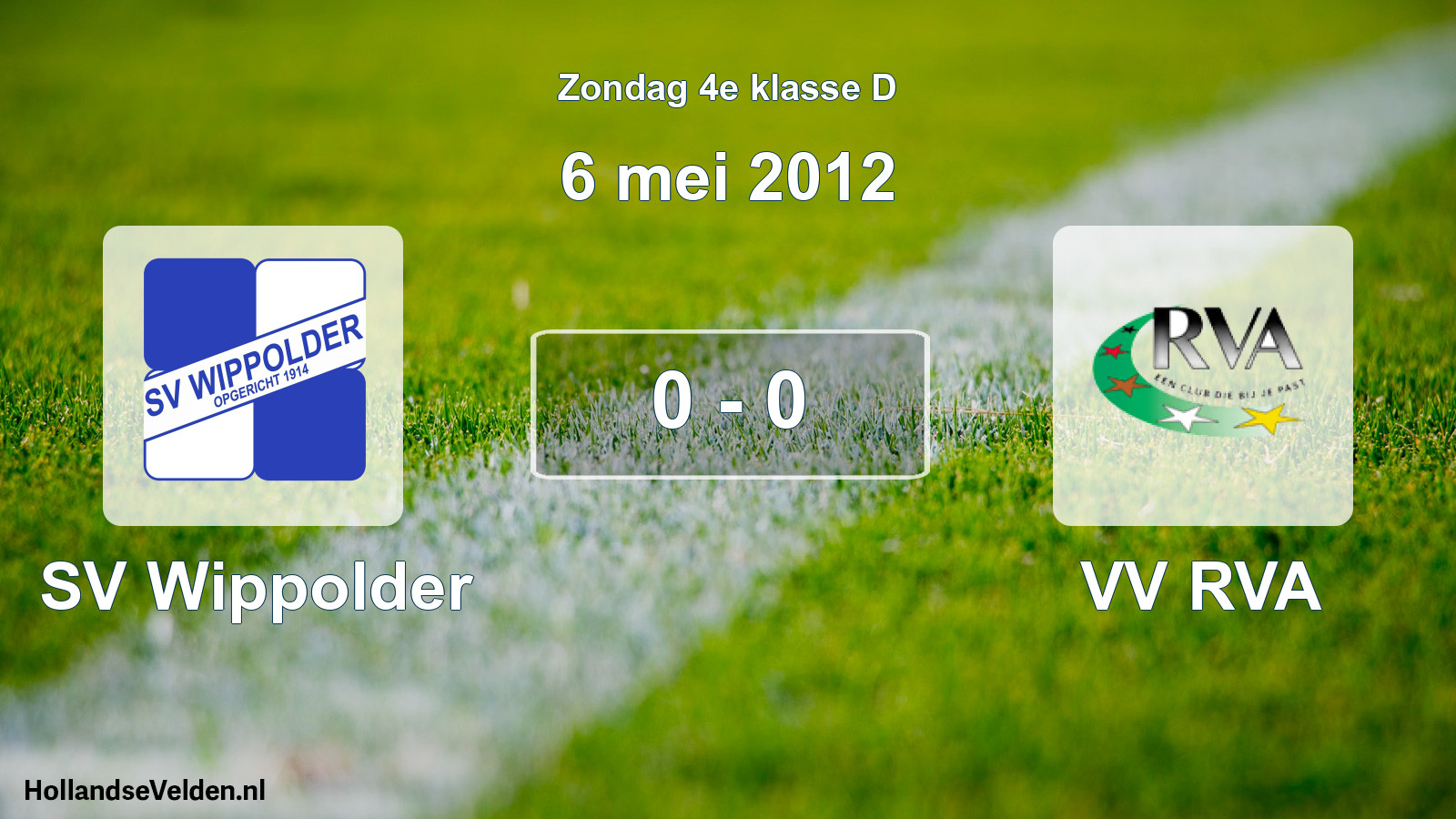 Total number of matches played: SV Wippolder - VV RVA 0 - 0 (6 May 2012)