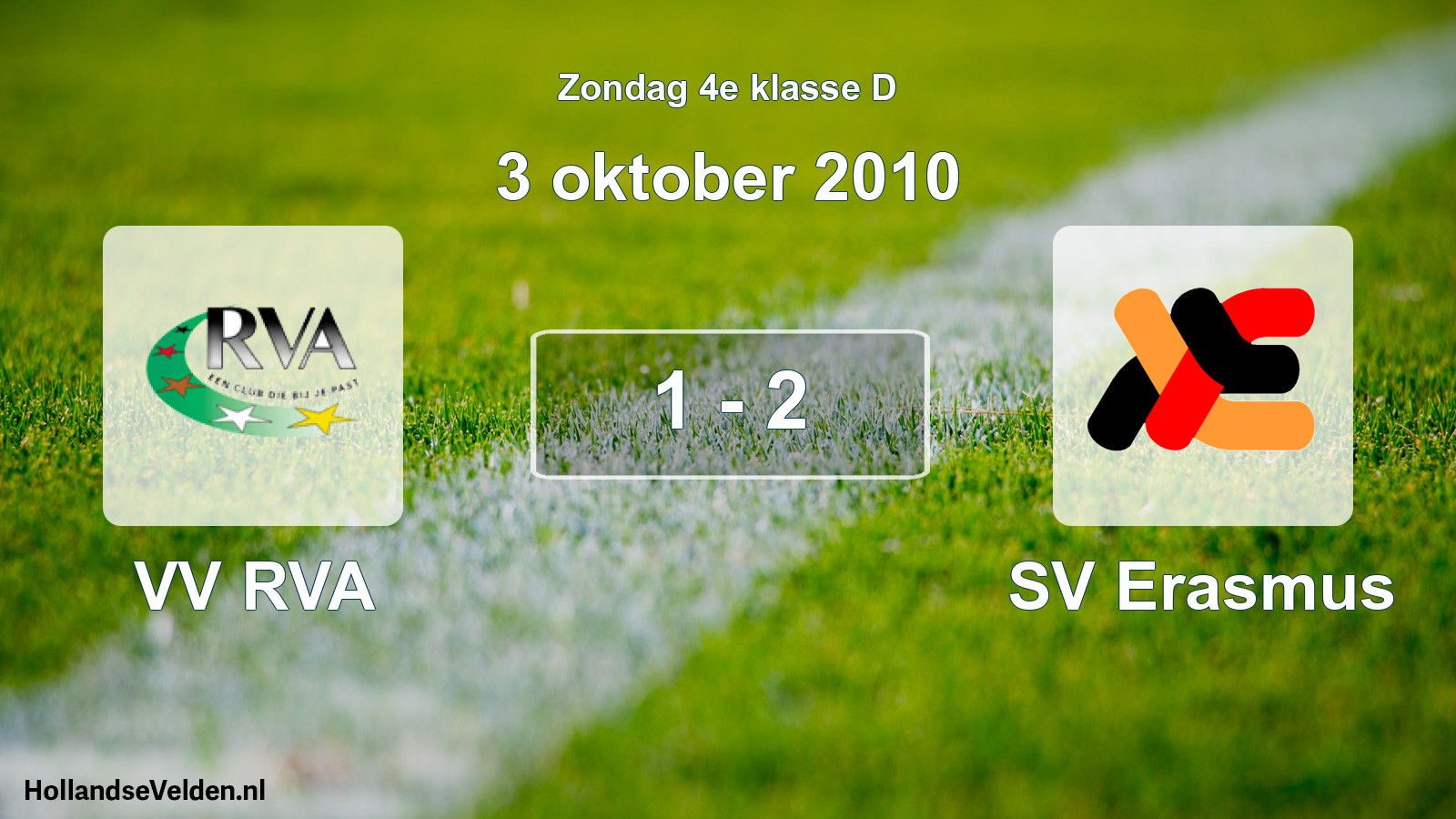Total number of matches played: VV RVA - SV Erasmus 1 - 2 (3 October 2010)
