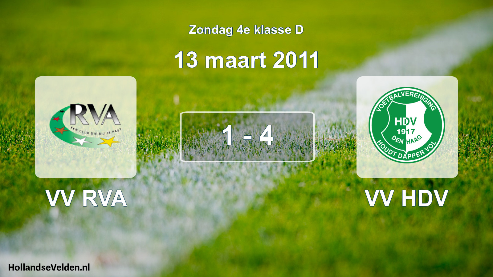 Total number of matches played: VV RVA - VV HDV 1 - 4 (13 March 2011)