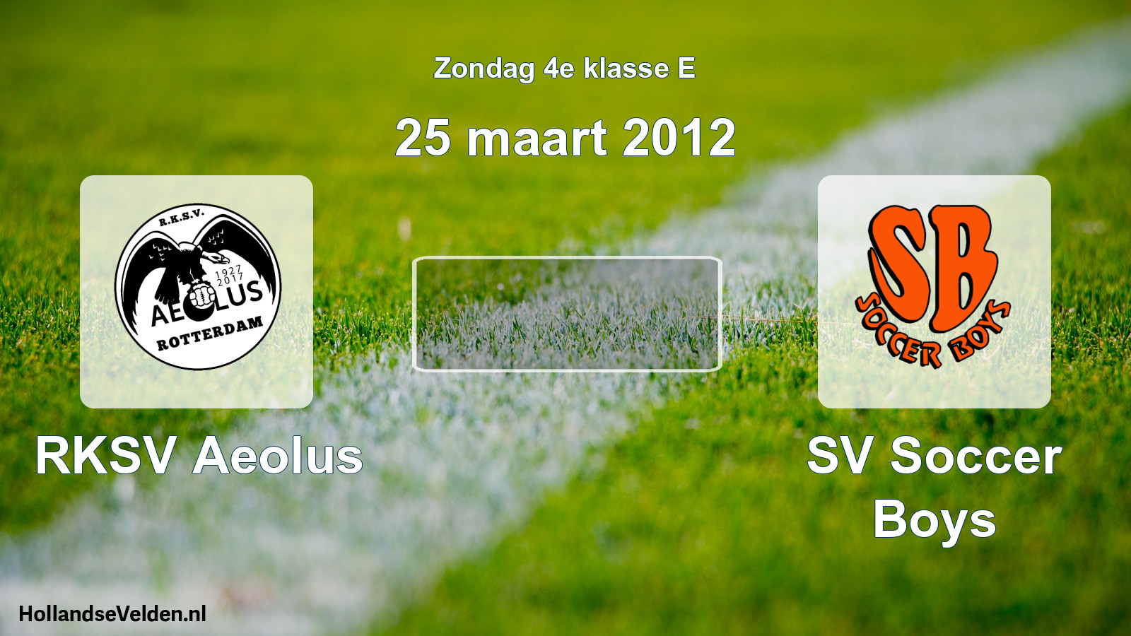 Scheduled Match: RKSV Aeolus - SV Soccer Boys (25 March 2012)