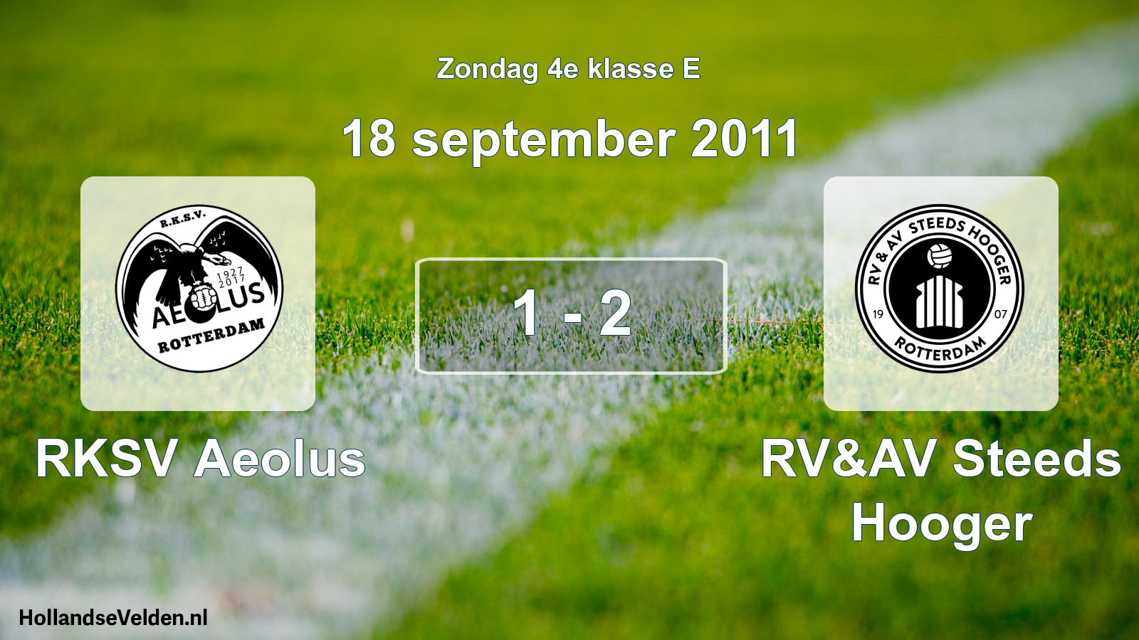 Total number of matches played: RKSV Aeolus - RV&AV Steeds Hooger 1 - 2 (18 September 2011)
