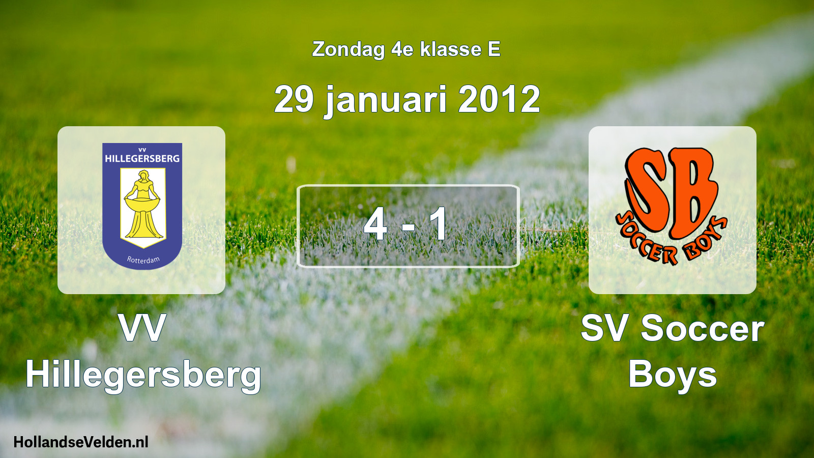Total number of matches played: VV Hillegersberg - SV Soccer Boys 4 - 1 (29 January 2012)