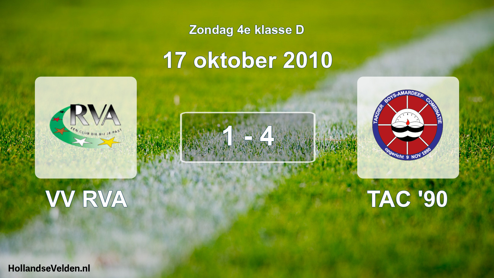 Total number of matches played: VV RVA - TAC '90 1 - 4 (17 October 2010)