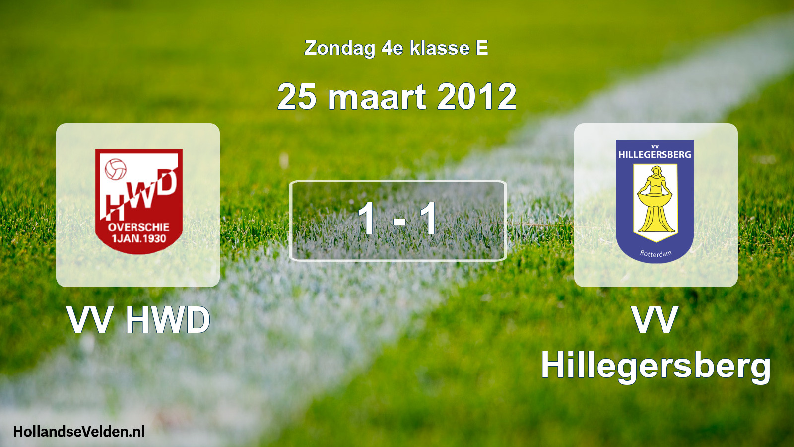 Total number of matches played: VV HWD - VV Hillegersberg 1 - 1 (25 March 2012)