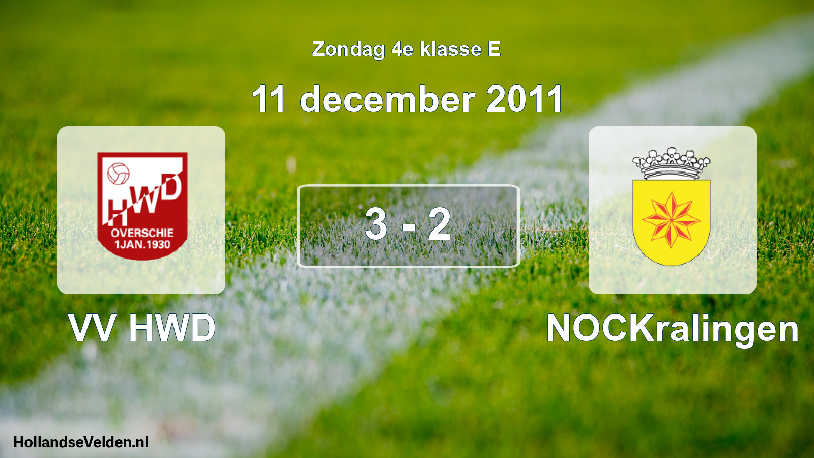 Total number of matches played: VV HWD - NOCKralingen 3 - 2 (11 December 2011)