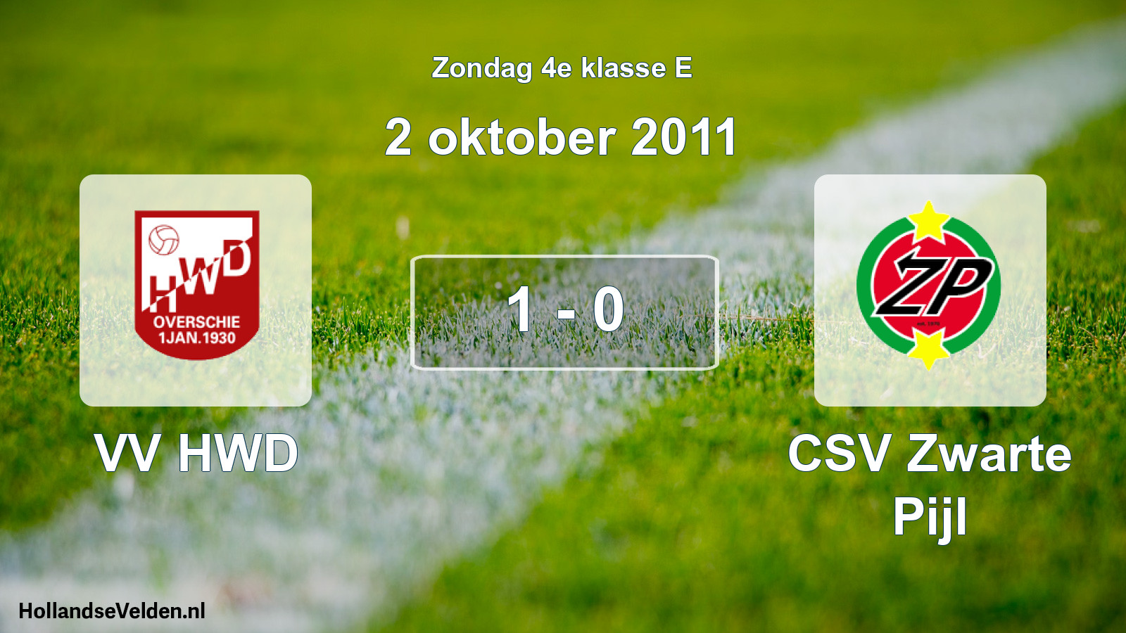 Total number of matches played: VV HWD - CSV Zwarte Pijl 1 - 0 (2 October 2011)
