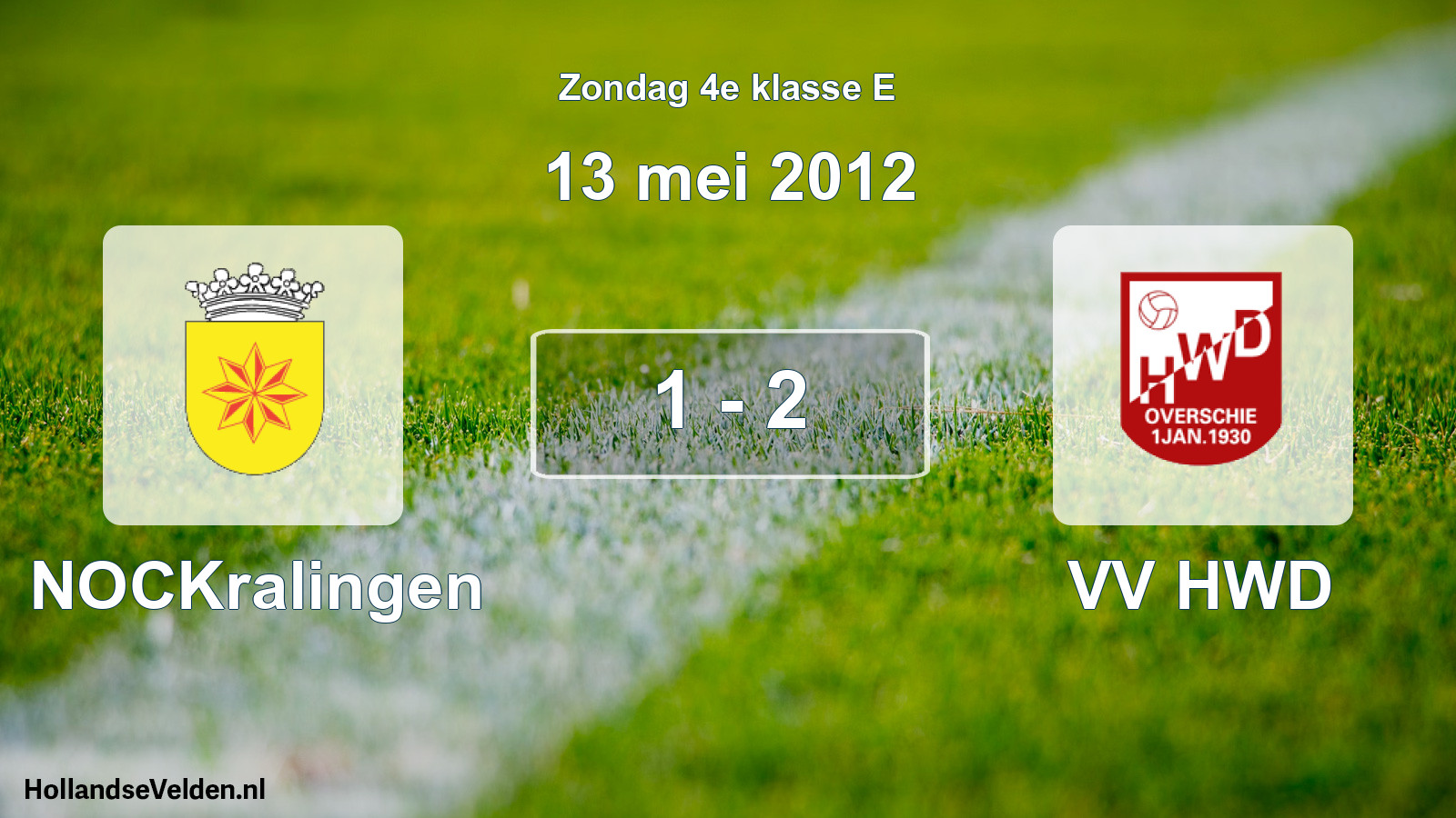 Total number of matches played: NOCKralingen - VV HWD 1 - 2 (13 May 2012)