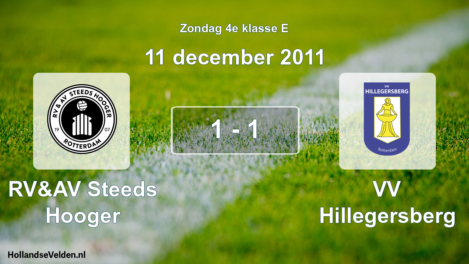 Total number of matches played: RV&AV Steeds Hooger - VV Hillegersberg 1 - 1 (11 December 2011)