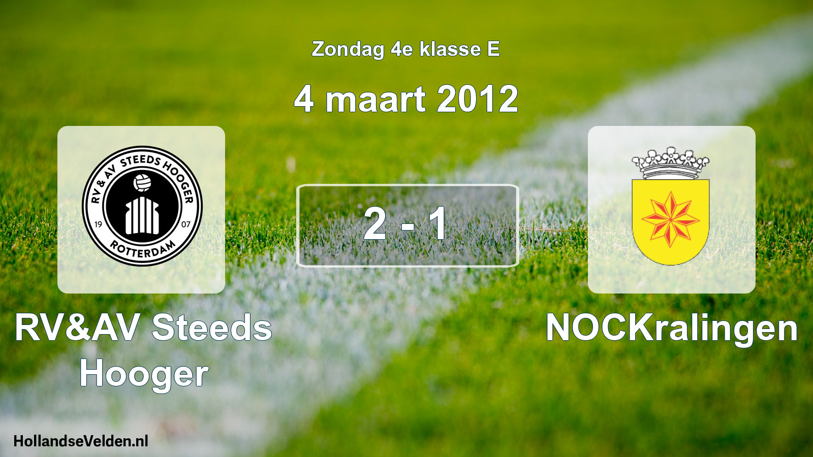 Total number of matches played: RV&AV Steeds Hooger - NOCKralingen 2 - 1 (4 March 2012)
