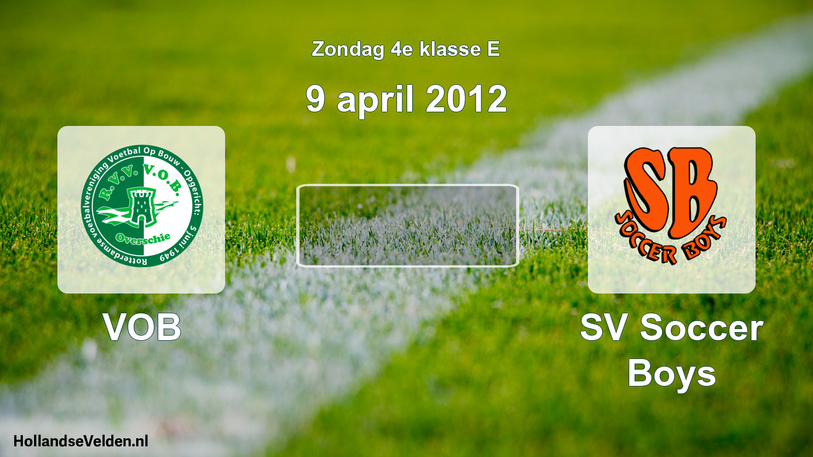 Scheduled Match: VOB - SV Soccer Boys (9 April 2012)