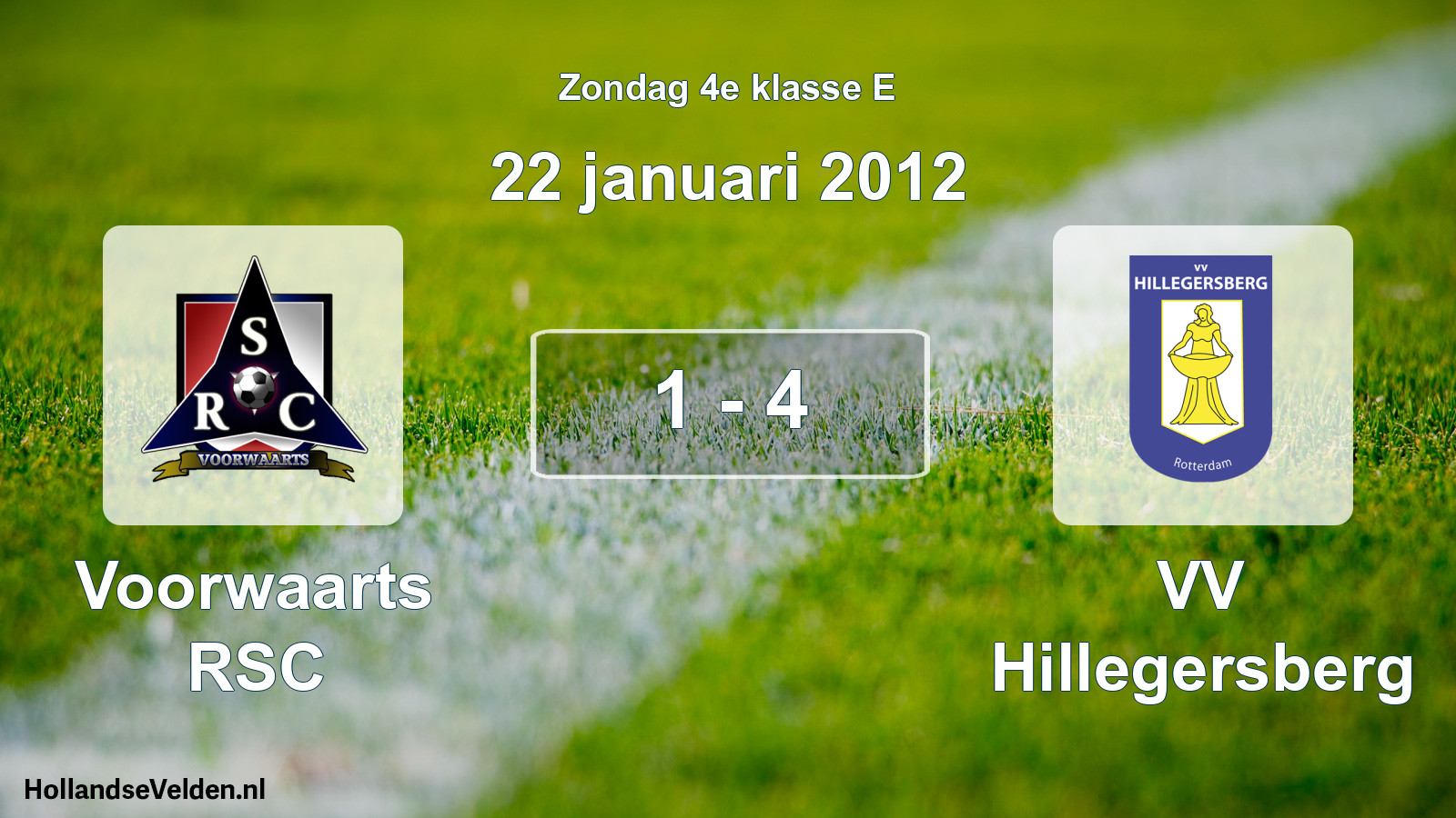 Total number of matches played: Voorwaarts RSC - VV Hillegersberg 1 - 4 (22 January 2012)