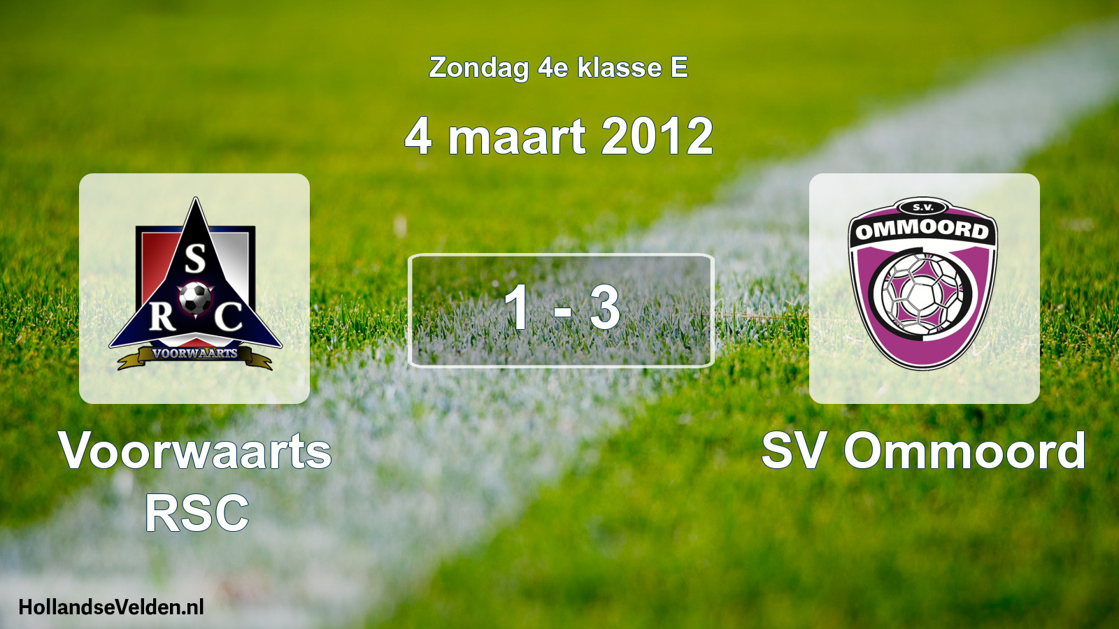 Total number of matches played: Voorwaarts RSC - SV Ommoord 1 - 3 (4 March 2012)
