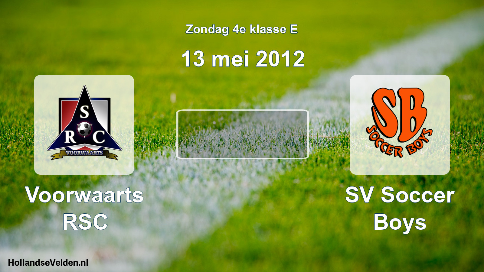 Scheduled Match: Voorwaarts RSC - SV Soccer Boys (13 May 2012)