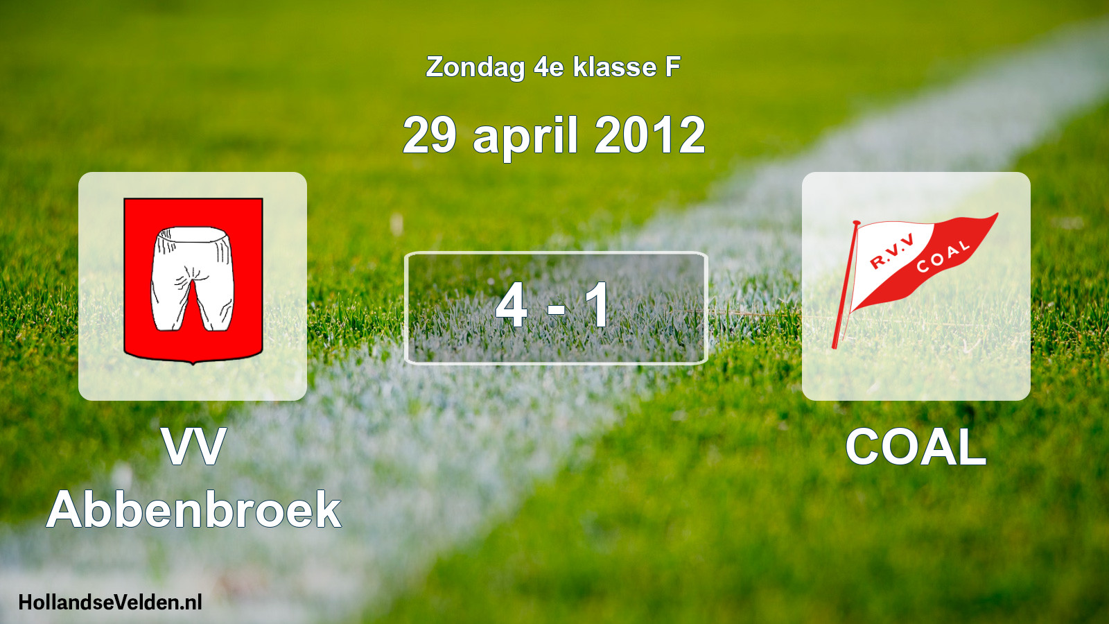 Total number of matches played: VV Abbenbroek - COAL 4 - 1 (29 April 2012)