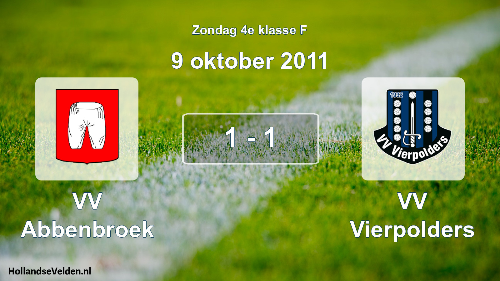Total number of matches played: VV Abbenbroek - VV Vierpolders 1 - 1 (9 October 2011)