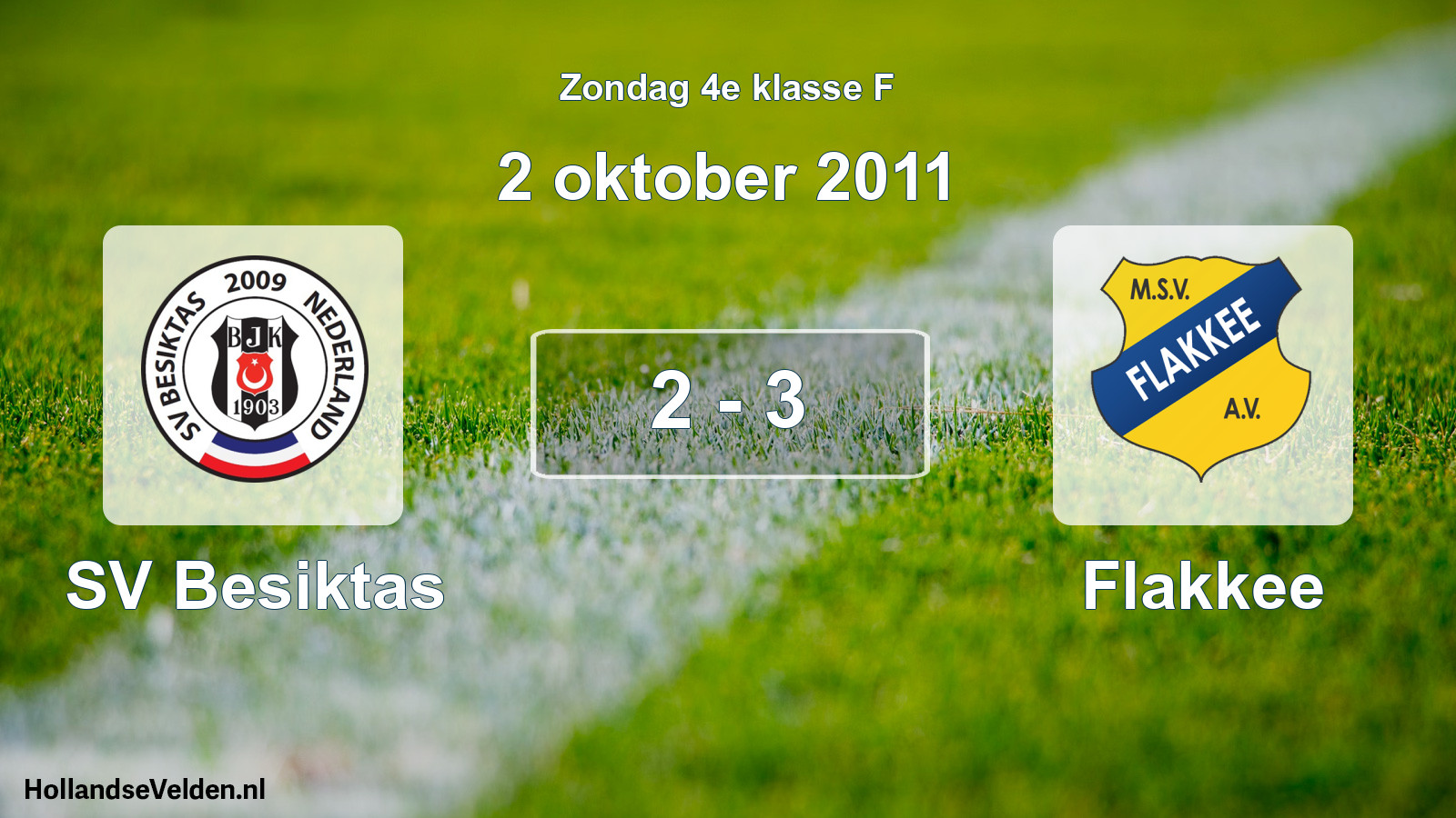 Total number of matches played: SV Besiktas - Flakkee 2 - 3 (2 October 2011)