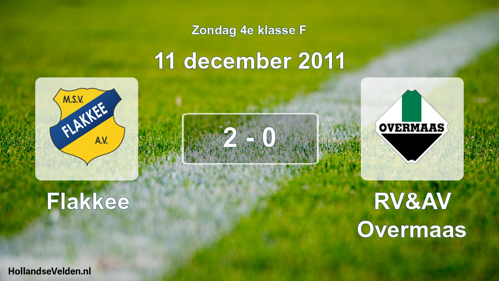 Total number of matches played: Flakkee - RV&AV Overmaas 2 - 0 (11 December 2011)
