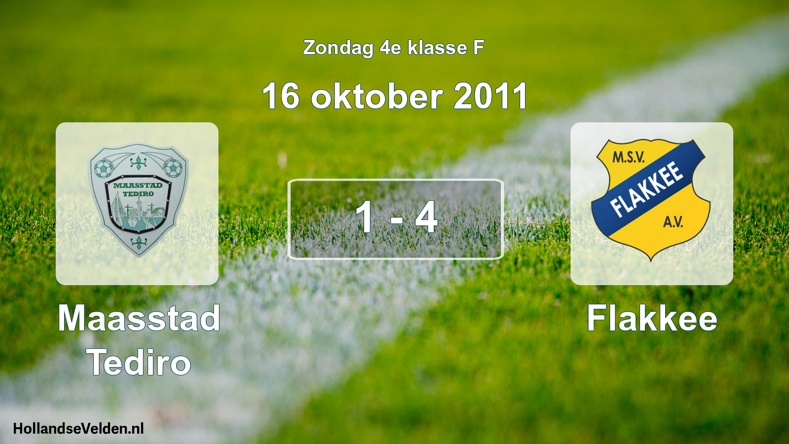 Total number of matches played: Maasstad Tediro - Flakkee 1 - 4 (16 October 2011)