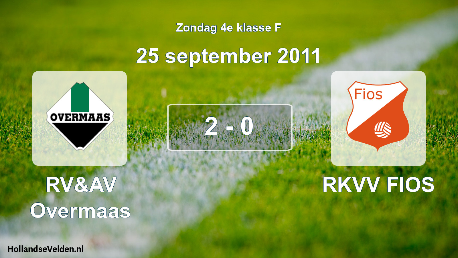 Total number of matches played: RV&AV Overmaas - RKVV FIOS 2 - 0 (25 September 2011)