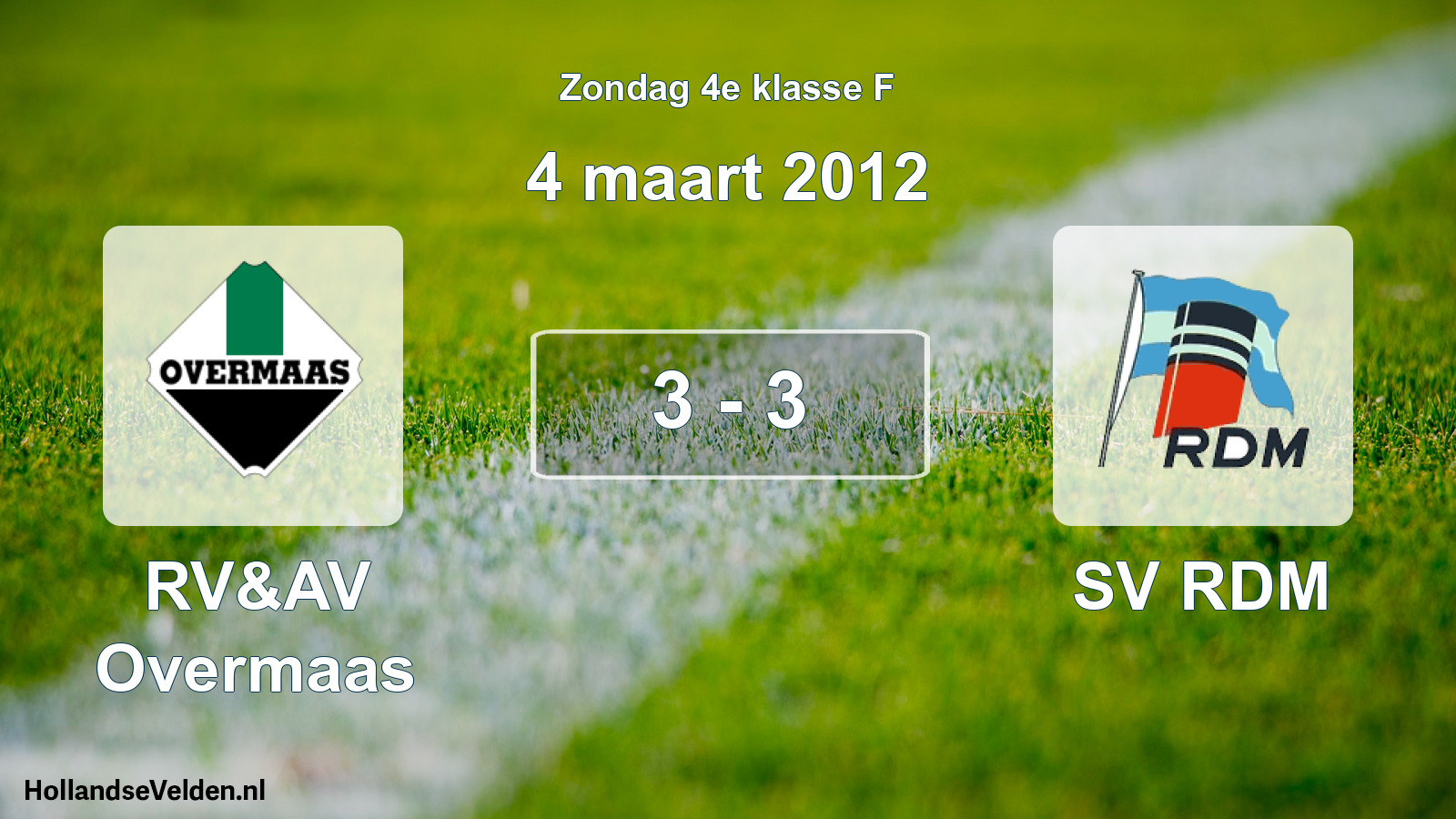 Total number of matches played: RV&AV Overmaas - SV RDM 3 - 3 (4 March 2012)