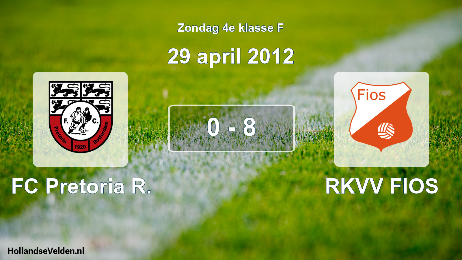 Total number of matches played: FC Pretoria R. - RKVV FIOS 0 - 8 (29 April 2012)