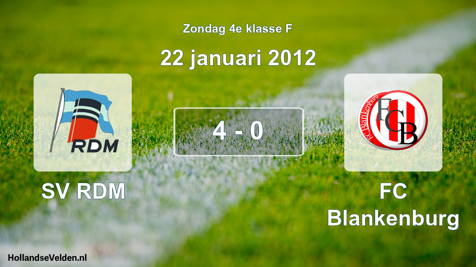 Total number of matches played: SV RDM - FC Blankenburg 4 - 0 (22 January 2012)