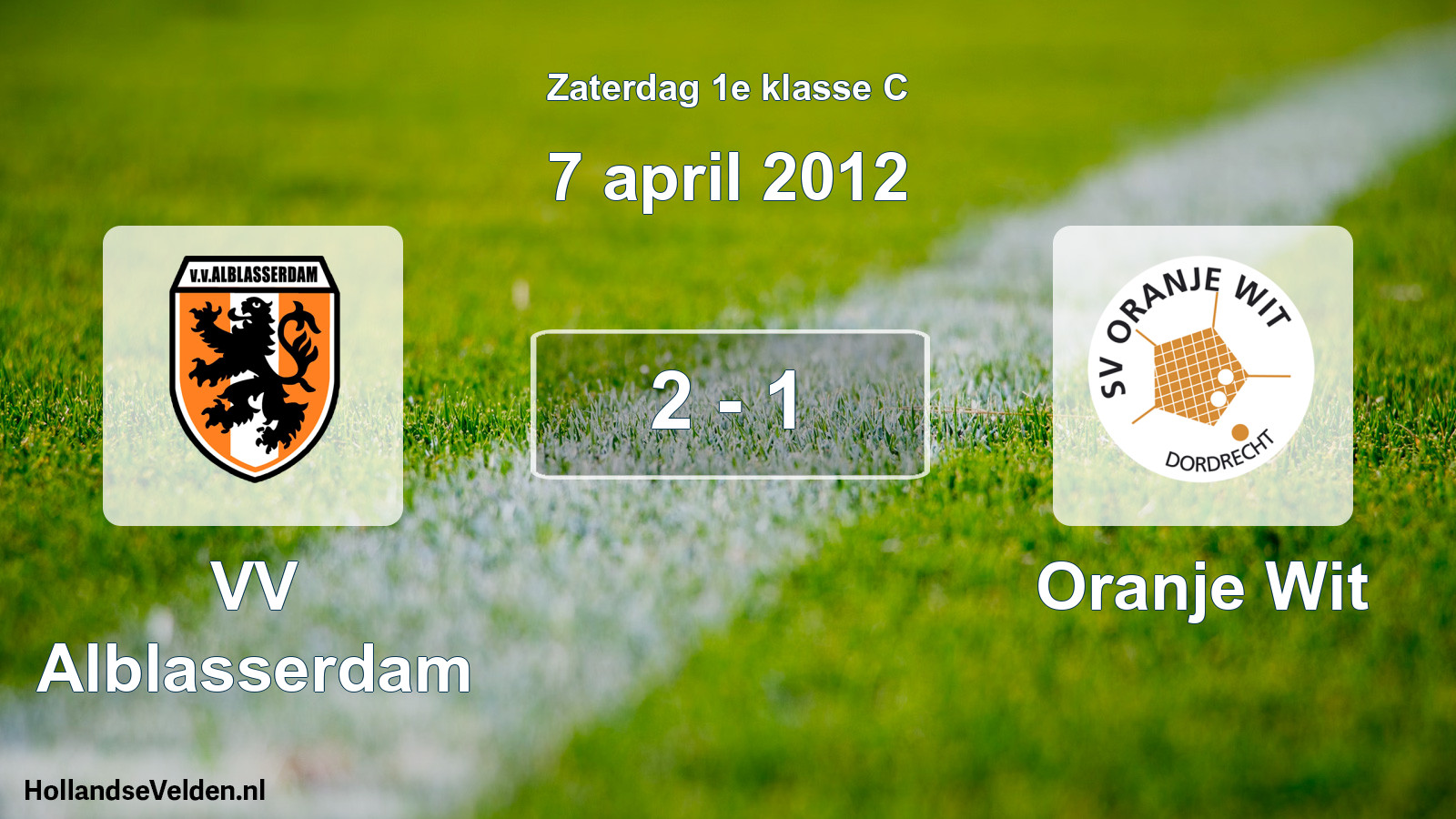 Total number of matches played: VV Alblasserdam - Oranje Wit 2 - 1 (7 April 2012)