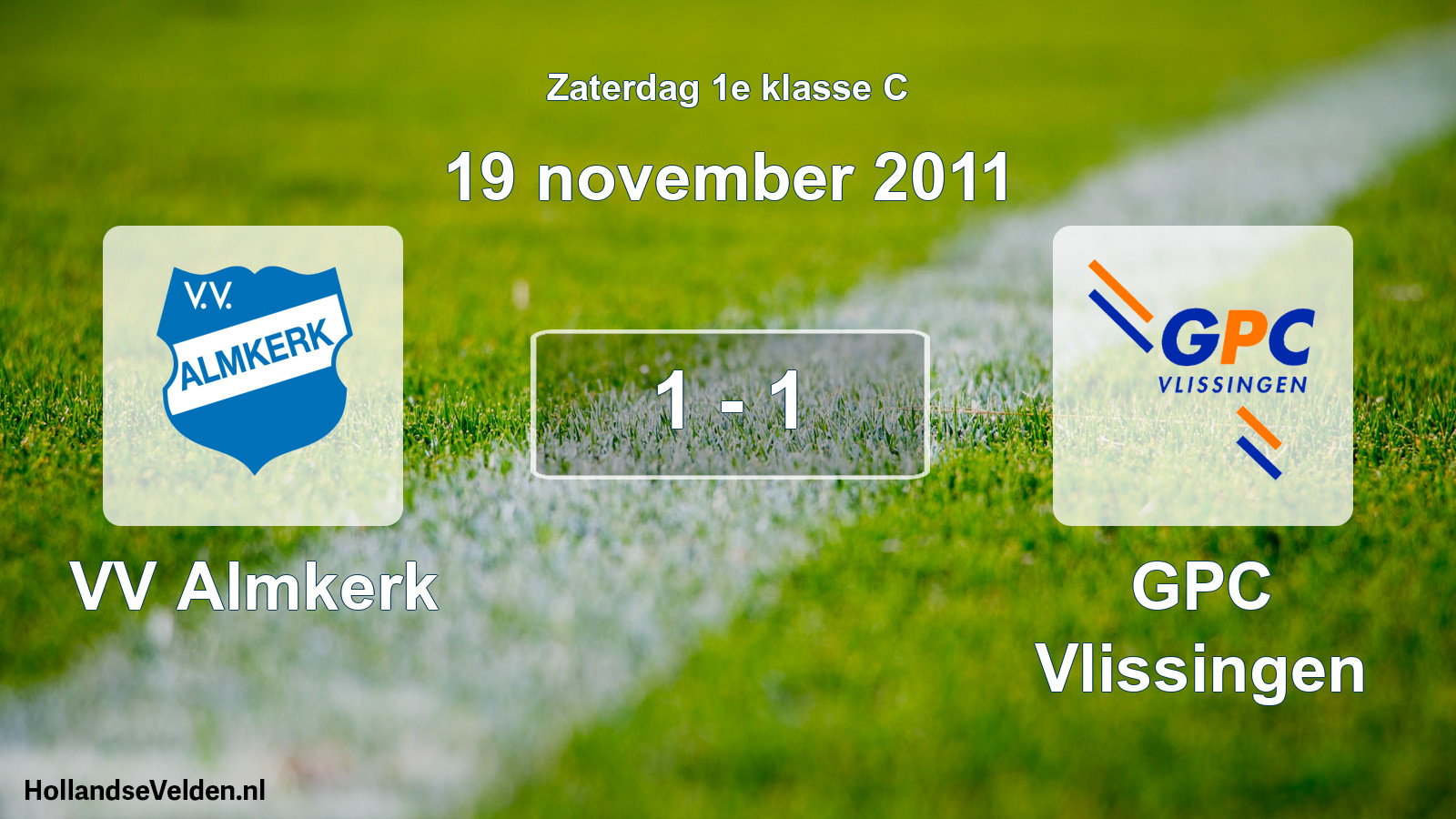 Total number of matches played: VV Almkerk - GPC Vlissingen 1 - 1 (19 November 2011)