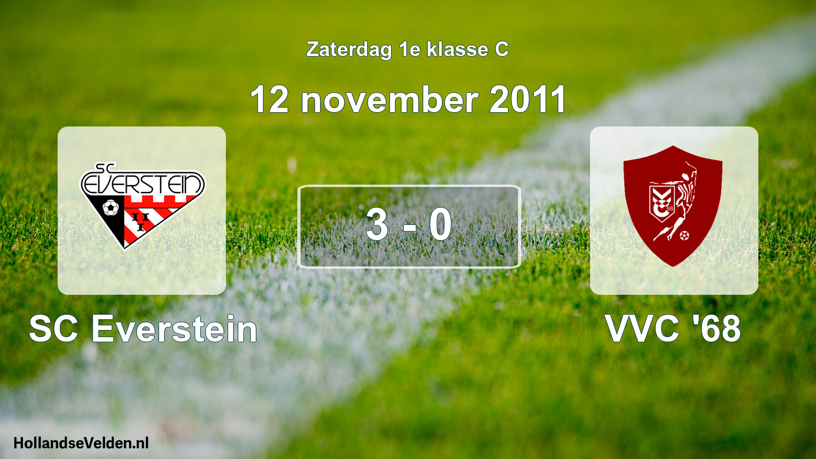 Total number of matches played: SC Everstein - VVC '68 3 - 0 (12 November 2011)