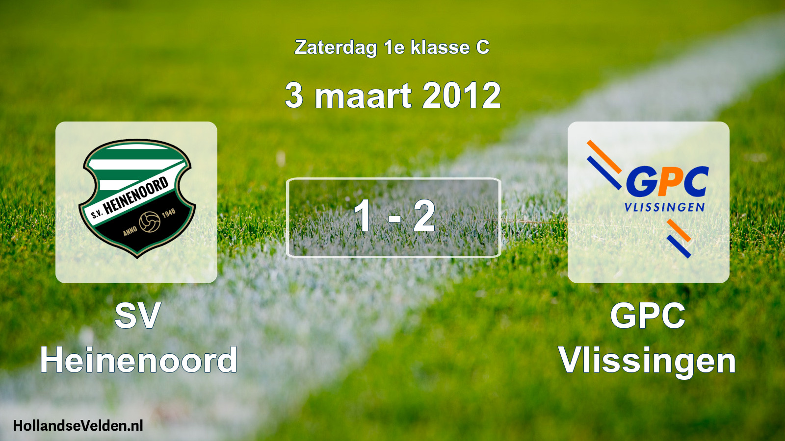Total number of matches played: SV Heinenoord - GPC Vlissingen 1 - 2 (3 March 2012)