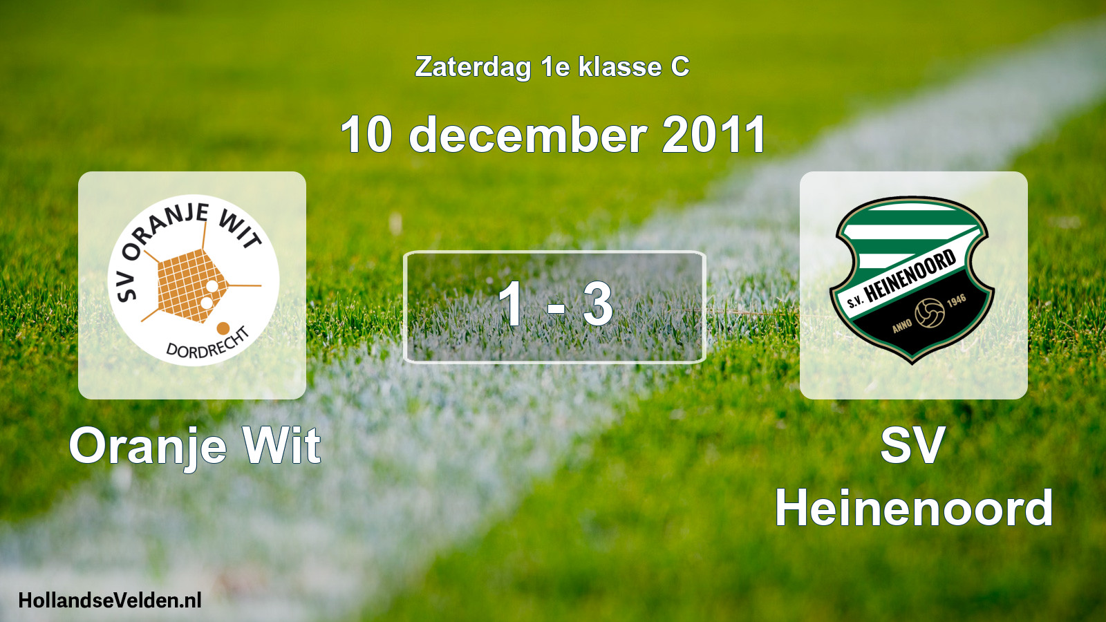 Total number of matches played: Oranje Wit - SV Heinenoord 1 - 3 (10 December 2011)