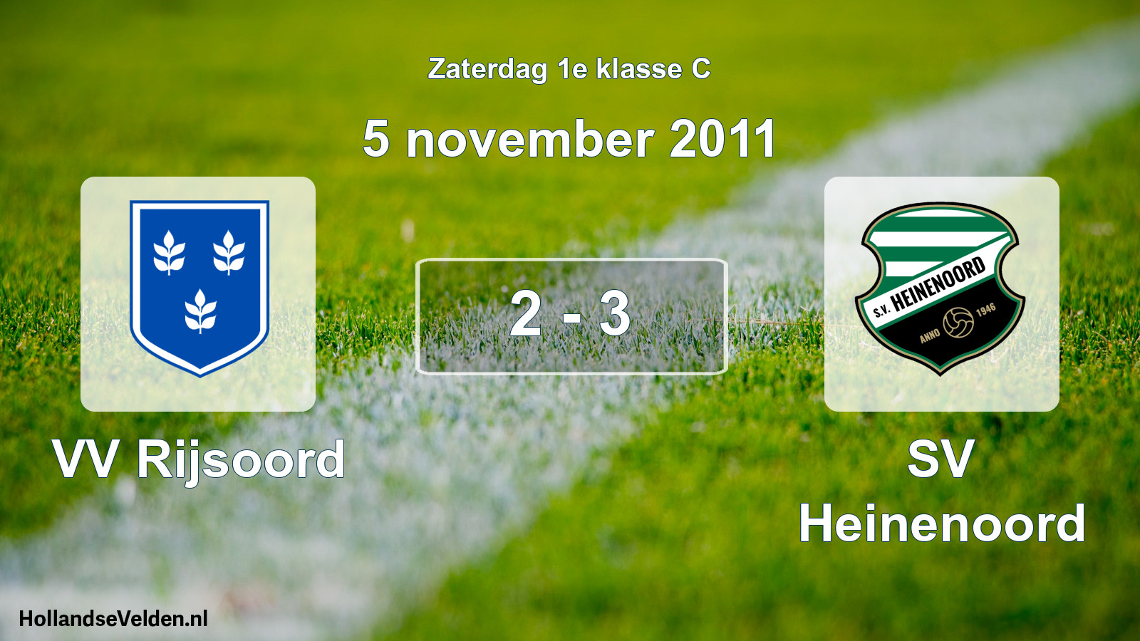 Total number of matches played: VV Rijsoord - SV Heinenoord 2 - 3 (5 November 2011)