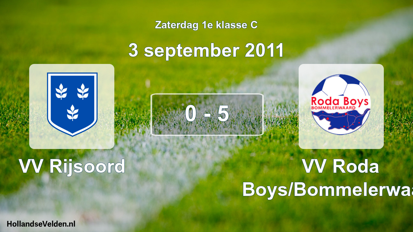 Total number of matches played: VV Rijsoord - VV Roda Boys/Bommelerwaard 0 - 5 (3 September 2011)