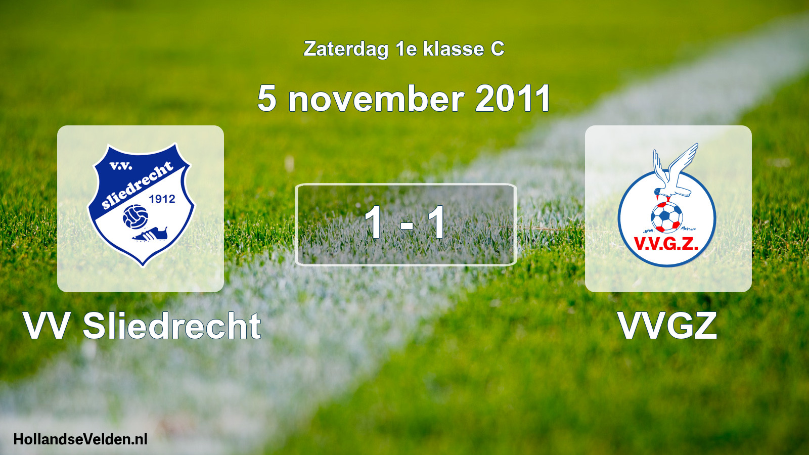 Total number of matches played: VV Sliedrecht - VVGZ 1 - 1 (5 November 2011)