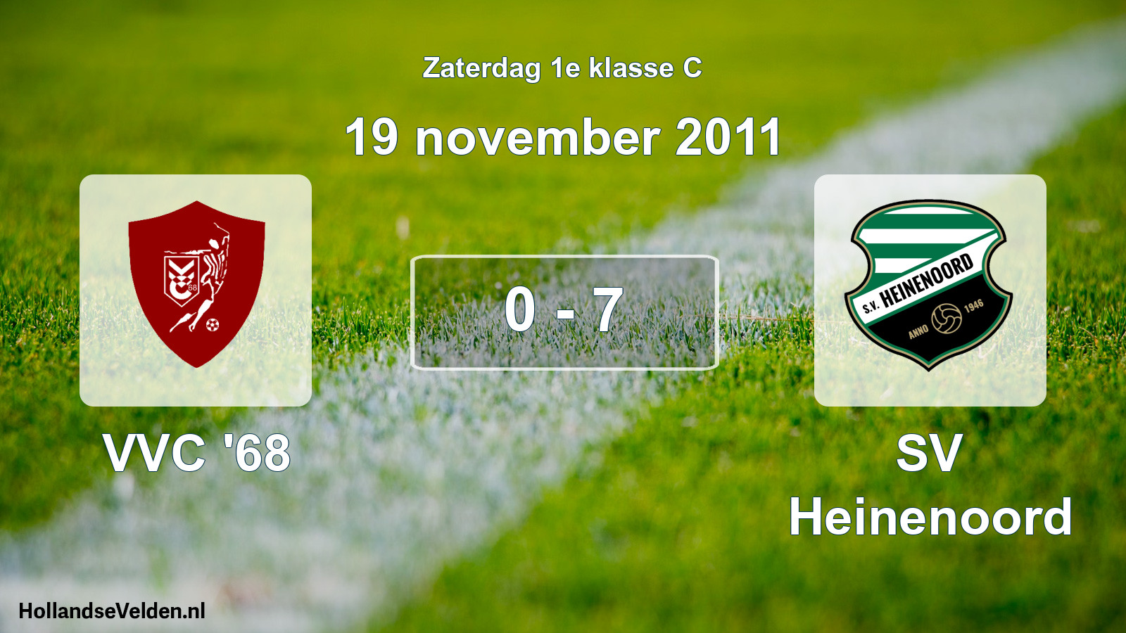 Total number of matches played: VVC '68 - SV Heinenoord 0 - 7 (19 November 2011)