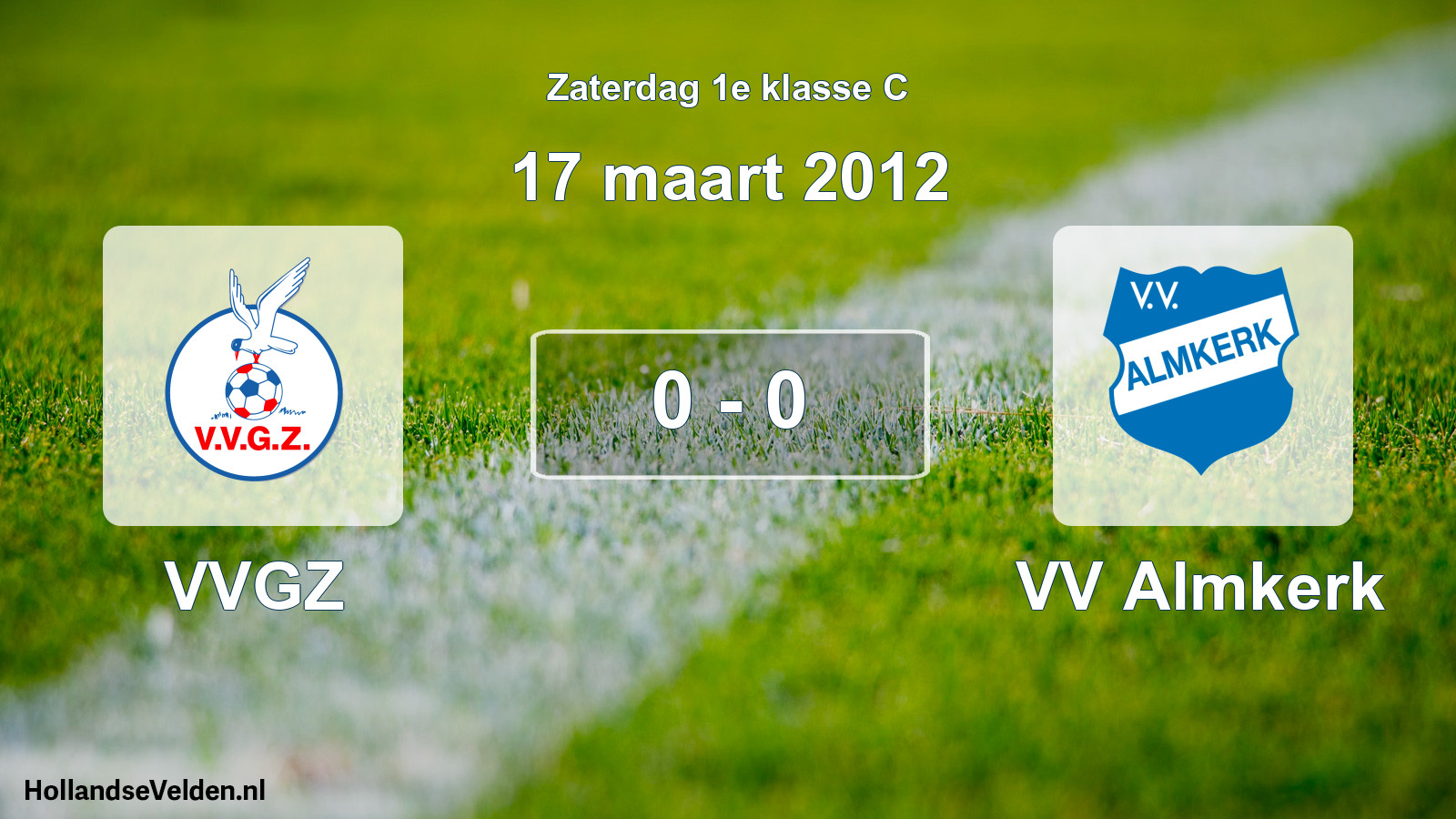 Total number of matches played: VVGZ - VV Almkerk 0 - 0 (17 March 2012)