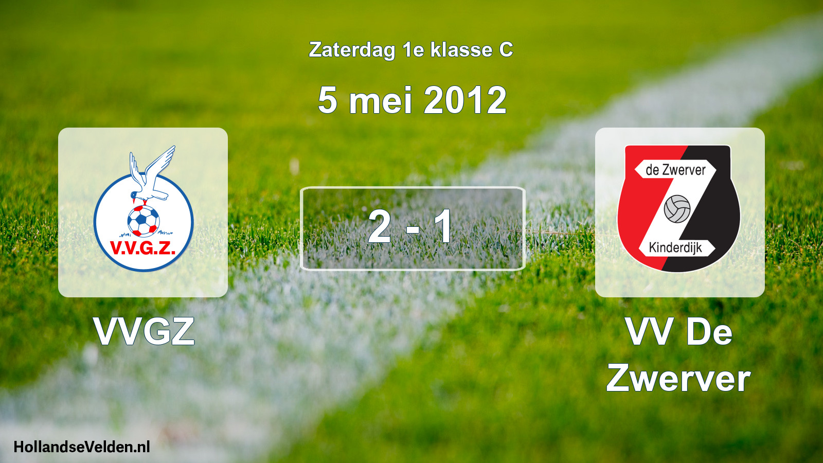 Total number of matches played: VVGZ - VV De Zwerver 2 - 1 (5 May 2012)
