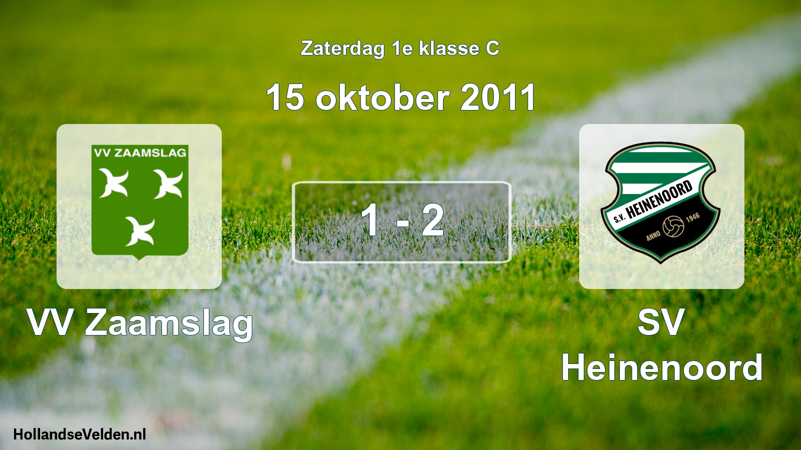 Total number of matches played: VV Zaamslag - SV Heinenoord 1 - 2 (15 October 2011)