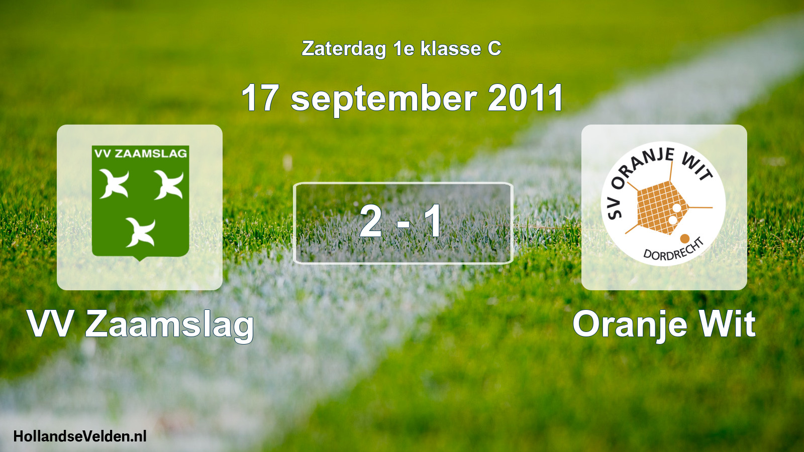 Total number of matches played: VV Zaamslag - Oranje Wit 2 - 1 (17 September 2011)