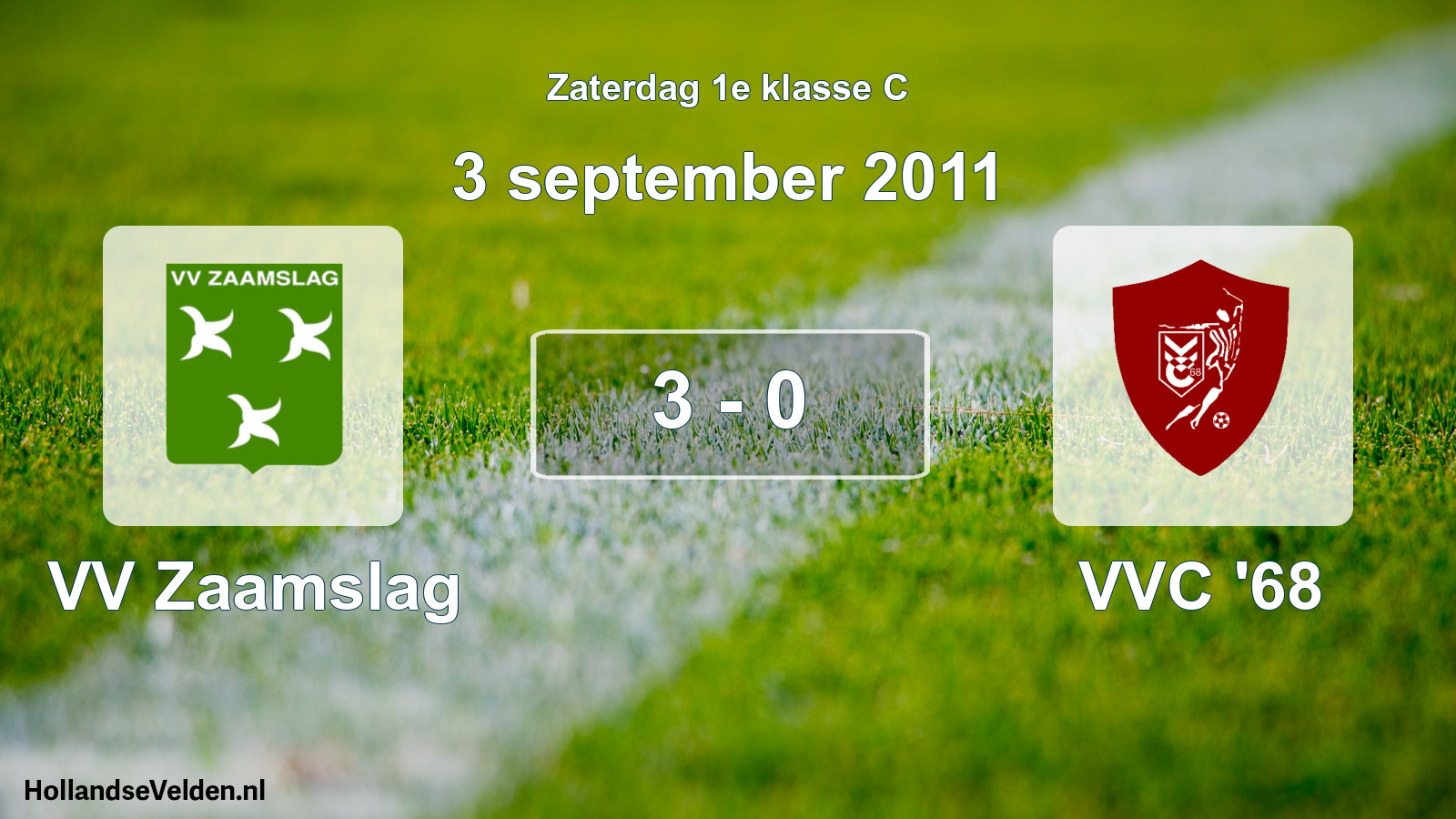 Total number of matches played: VV Zaamslag - VVC '68 3 - 0 (3 September 2011)