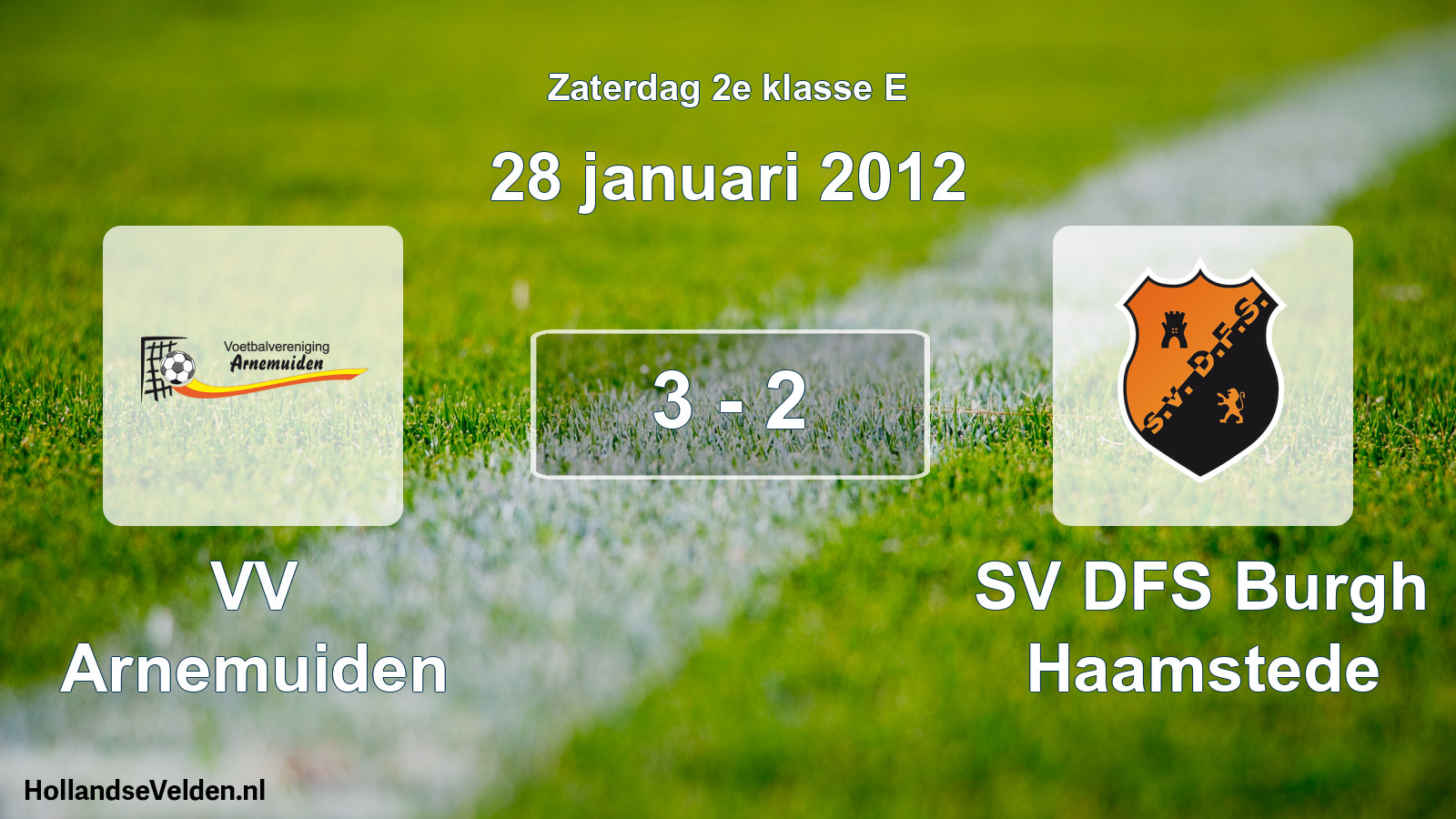 Total number of matches played: VV Arnemuiden - SV DFS Burgh Haamstede 3 - 2 (28 January 2012)