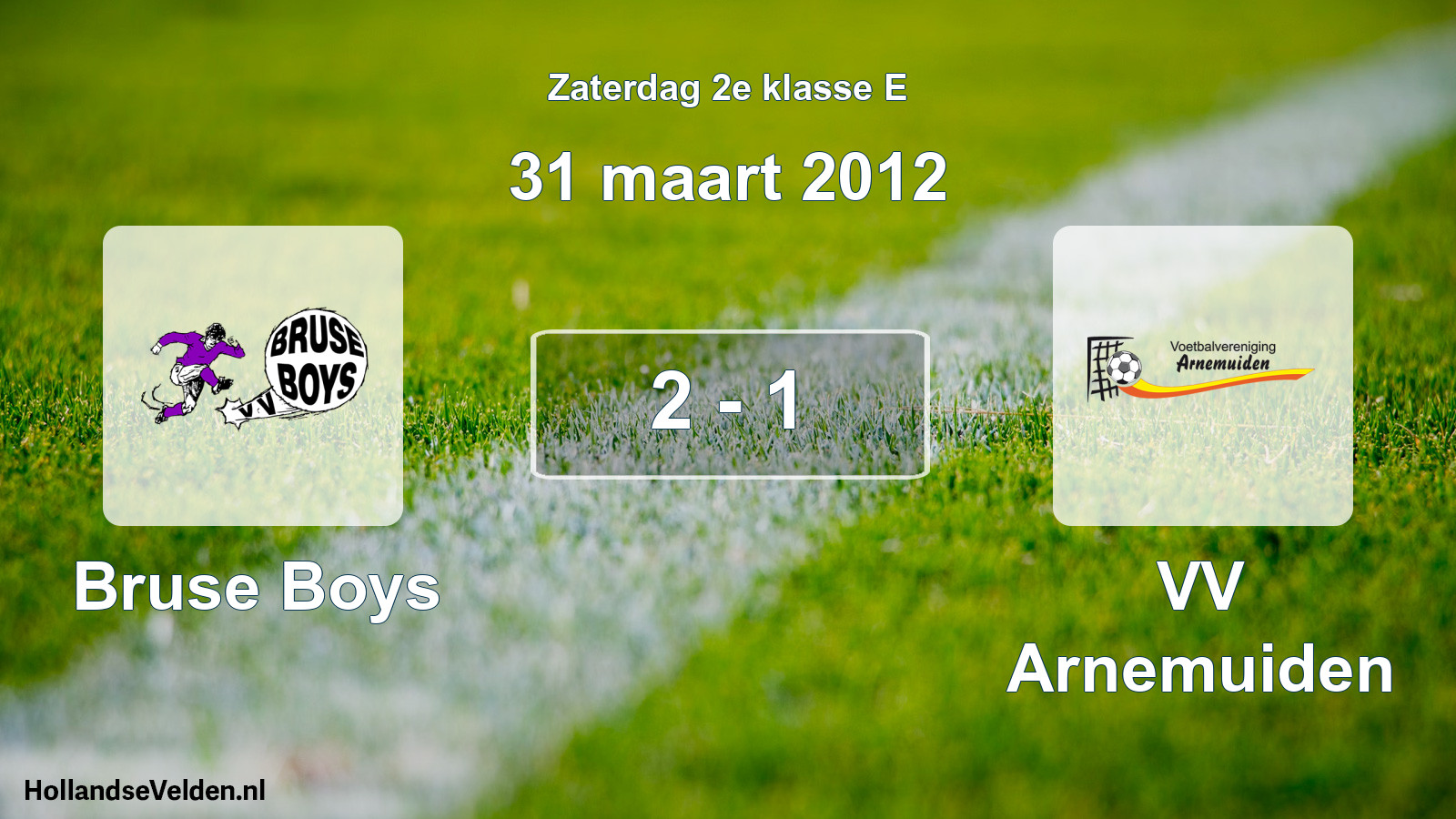 Total number of matches played: Bruse Boys - VV Arnemuiden 2 - 1 (31 March 2012)