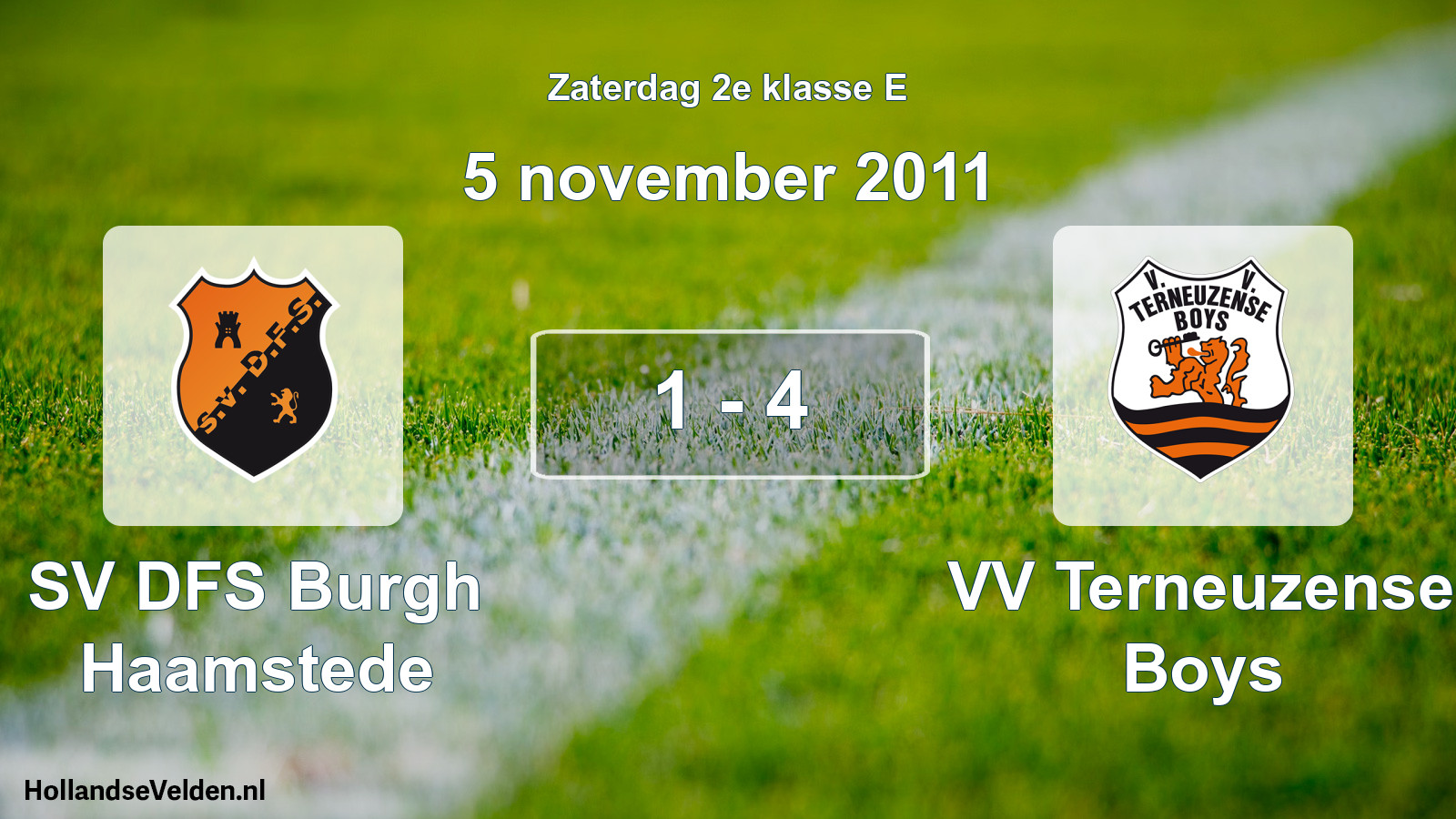 Total number of matches played: SV DFS Burgh Haamstede - VV Terneuzense Boys 1 - 4 (5 November 2011)