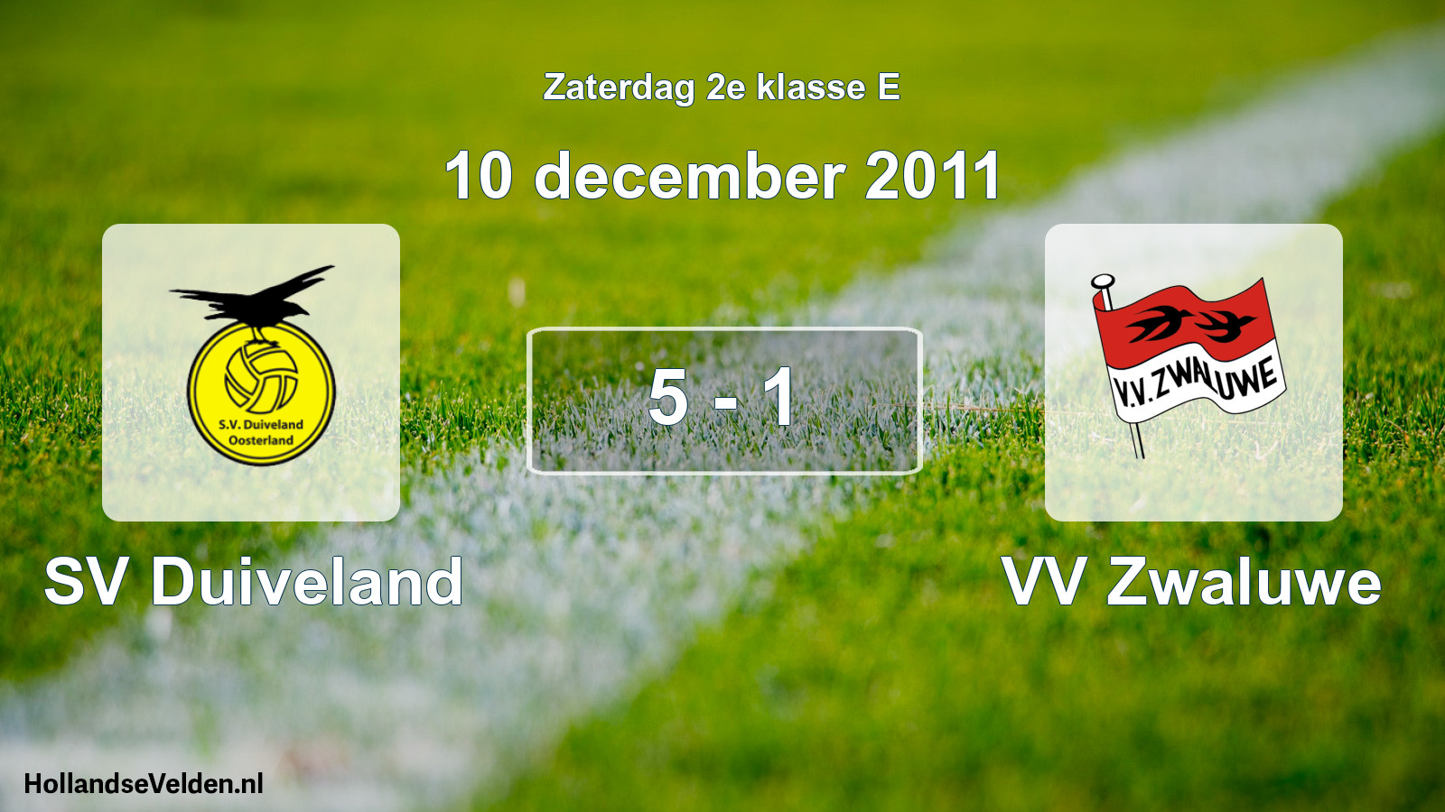 Total number of matches played: SV Duiveland - VV Zwaluwe 5 - 1 (10 December 2011)