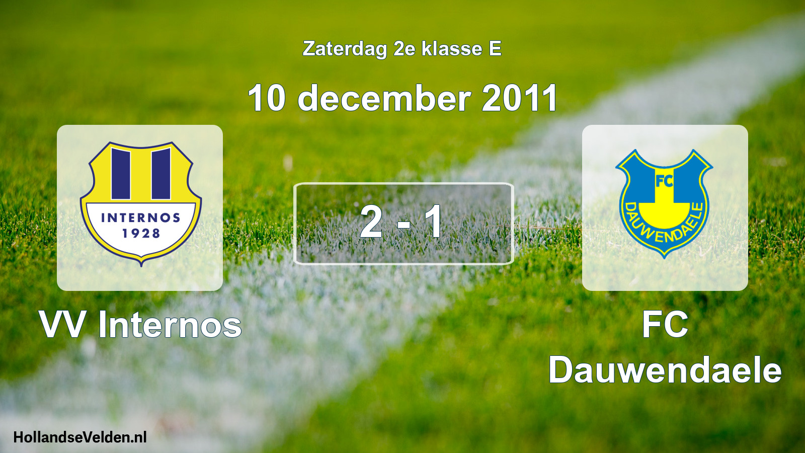 Total number of matches played: VV Internos - FC Dauwendaele 2 - 1 (10 December 2011)
